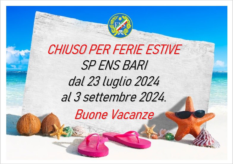 Con la presente, si comunica che gli uffici della Sezione Provinciale ENS di Bari, resteranno chiusi dal 23 Luglio al 03 Settembre 2024, pertanto gli uffici riapriranno regolarmente il 04 Settembre 2024. AugurandoVi buone vacanze estive, si porgono cordiali saluti.